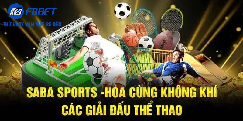 Điểm nổi bật trên Saba Sports F88BET