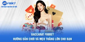 Baccarat F88BET - Hướng Dẫn Chơi Và Mẹo Thắng Lớn