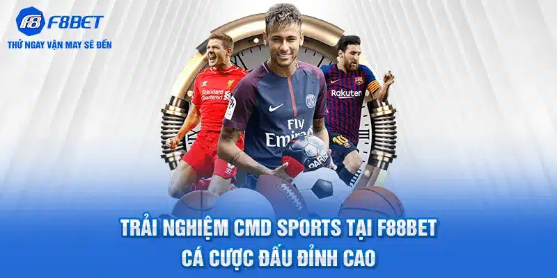Trải Nghiệm CMD Sports Tại F88BET – Cá Cược Đấu Đỉnh Cao
