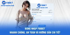 Đăng Nhập F88BET Hướng Dẫn Nhanh Chóng Và An Toàn