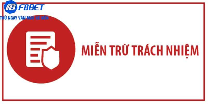 Miễn trừ trách nhiệm và các quy định bảo vệ